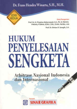 Hukum Penyelesaian Sengketa Arbitrase Nasional  Indonesia dan Internasional