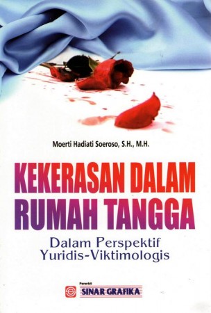 Kekerasan dalam rumah tangga dalam perspektif yuridis-viktimologis