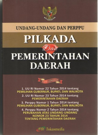 Undang-Undang dan PERPPU Pilkada dan Pemerintah Daerah