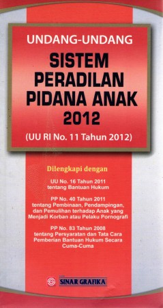 Undang-Undang Sistem peradilan Pidana Anak 2012